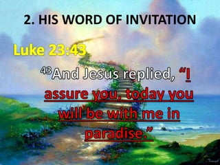 2. HIS WORD OF INVITATION
 