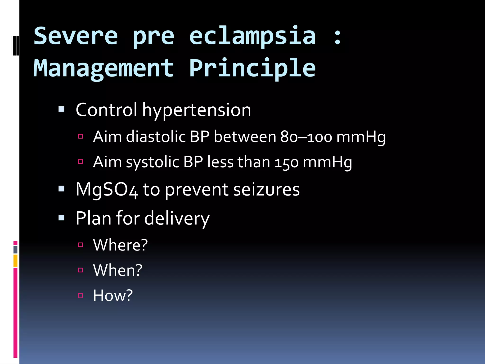 Severe pre eclampsia | PPTX