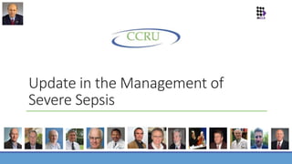 Update in the Management of
Severe Sepsis
 