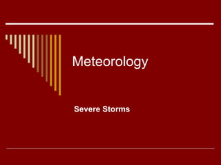 Meteorology Severe Storms 