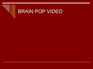 BRAIN POP VIDEO 