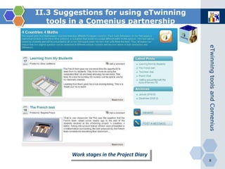 II.3 Suggestions for using eTwinning tools in a Comenius partnership Work stages in the Project Diary 