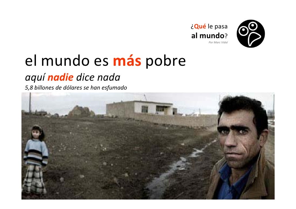 ¿QUE LE PASA AL MUNDO?