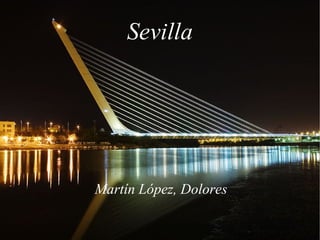 Sevilla




Martín López, Dolores
 