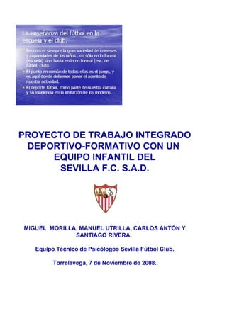 F.C. Sevilla Proyecto de trabajo integrado  deportivo - formativo