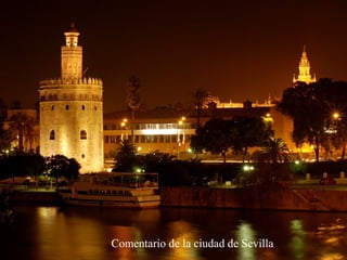 Comentario plano urbano de 
Sevilla 
Comentario de la ciudad de Sevilla 
 