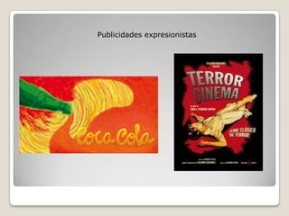 Publicidades expresionistas
 