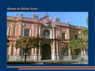 Museo de Bellas Artes
 