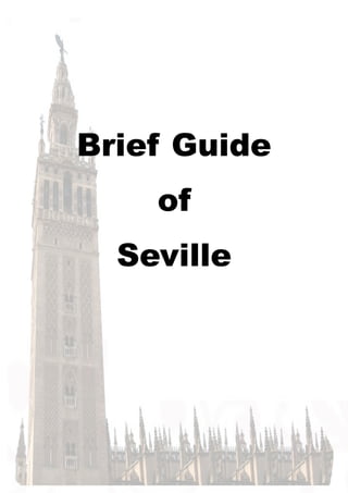 Brief Guide
of
Seville
 