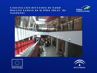 Construcción del Centro de Salud Nuestra Señora de la Oliva (Alcalá de Guadaíra) 
