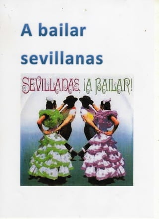 Sevillanas, ¡a bailar!
