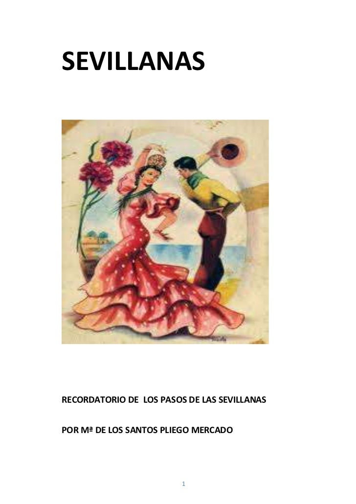 Sevillanas, ¡ a bailar! paso a paso Sevillanas, ¡ a bailar! paso a paso