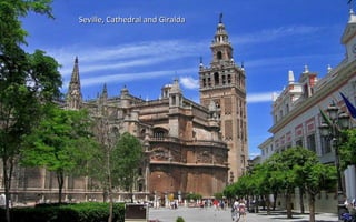 Seville, Cathedral and GiraldaSeville, Cathedral and Giralda
 