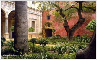Casa de Pilatos – Jardin grande
 