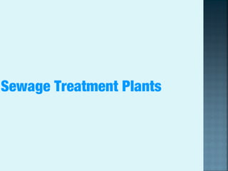 Sewage Treatment Plants
 