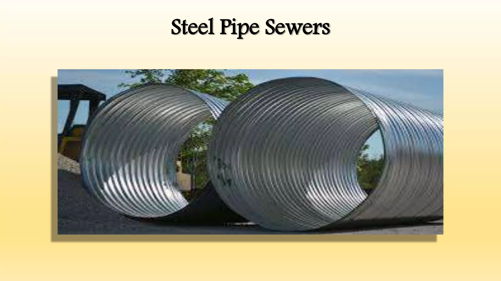 Steel Pipe Sewers
 