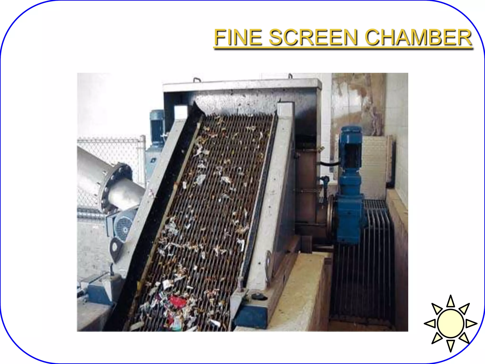 FINE SCREEN CHAMBER