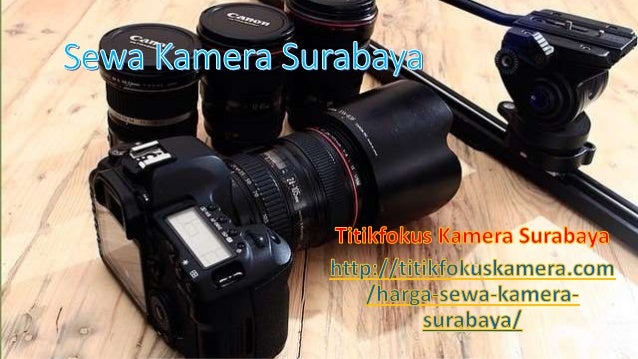 Sewa kamera surabaya
