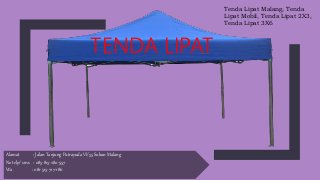 Alamat : Jalan Tanjung Putrayuda VI/55 Sukun Malang
No telp/ sms : 085-815-280-557
Wa : 081-515-717-186
Tenda Lipat Malang, Tenda
Lipat Mobil, Tenda Lipat 2X3,
Tenda Lipat 3X6
TENDA LIPAT
 