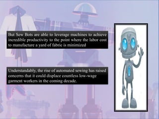 Sewbot clothing manufacturing | PPTX