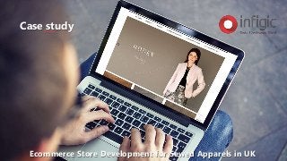 Case study
Ecommerce Store Development for Sewed Apparels in UK
 
