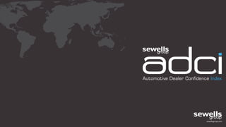 Inaugural Report of the Sewells Group Automotive Dealer Confidence Index (ADCI) 