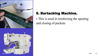 Presentation title
8. Bartacking Machine.
- This is used in reinforcing the opening
and closing of pockets
20XX 36
 