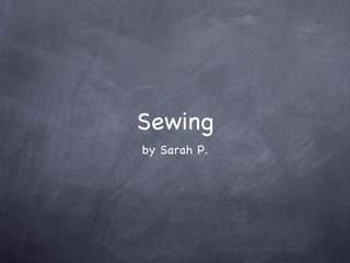 Sewing ,[object Object]