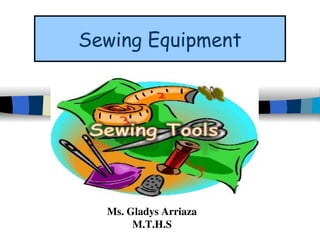 Sewing Tool and Equipment used in garment construction | PPT
