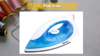 Flat Iron
 