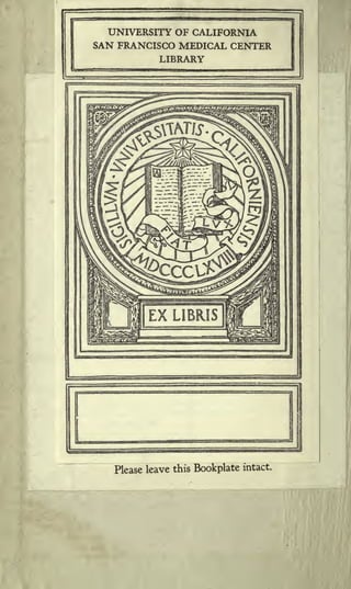 UNIVERSITY OF CALIFORNIA
SAN FRANCISCO MEDICAL CENTER

LIBRARY

Please leave this Bookplate intact.

 