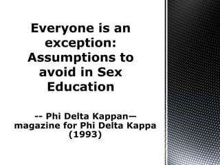 -- Phi Delta Kappan—
magazine for Phi Delta Kappa
           (1993)
 