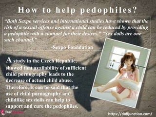 Sex doll a possible cure for pedophiles | PPT