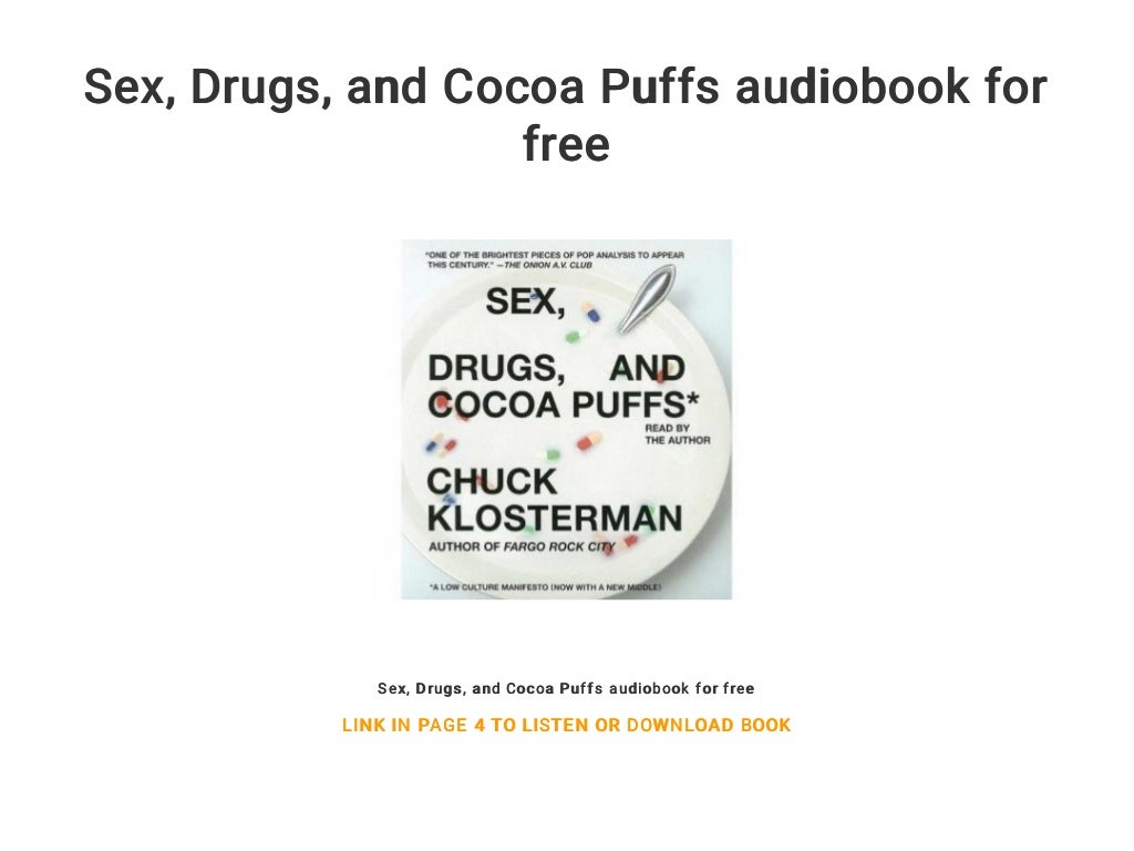 Sex... Drugs... and Cocoa Puffs audiobook for free
