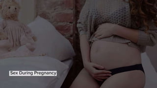 Sex During Pregnancy?