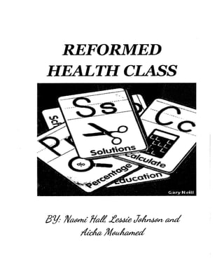 REFORMED
HEALTH CLASS
BY JV~ liaitL~ J~ and
r{fekj/;(~
 