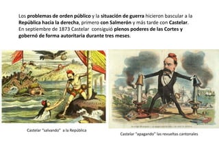 Revuelta internacionalista en Alcoy
Extensión de la insurrección cantonal y la 3ª Guerra Carlista
Sello del cantón de Valencia
Periódico publicado en
Cartagena durante 1873
- Insurrección cantonal: muchas ciudades
y regiones se proclamaron cantones
independientes e intentaron crear una
República Federal desde abajo. La
insurrección se inició el 12 de julio en
Cartagena y se extendió rápidamente por
todo el país.
 