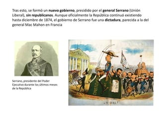 Los políticos republicanos Castelar y Pi y Margall intentan enseñar al pueblo cómo ser
buenos ciudadanos , La Flaca, 9 de julio de 1873
Pi y Margall se
negó a utilizar la
fuerza para sofocar
las revueltas y
presentó su
dimisión.
 