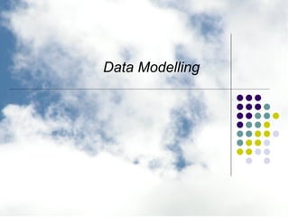 Data Modelling 