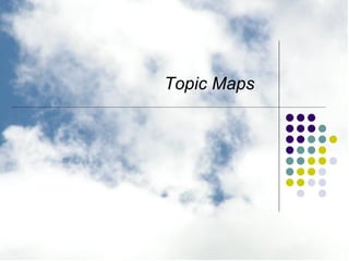 Topic Maps 