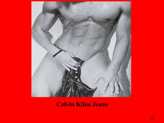 Calvin Kline Jeans
                     12
 