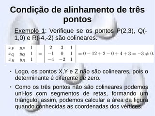 Geometria analitica aula03-condição-de-alinhamento-três-pontos-calculo ...