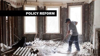 POLICY REFORM
 