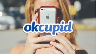 • OkCupid’s data	
 