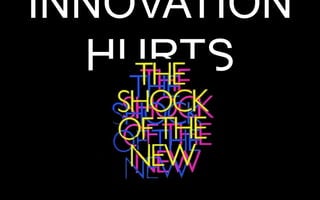 INNOVATION HURTS

 