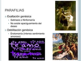 PARAFILIASFormas anómalas de satisfacer el instinto sexual