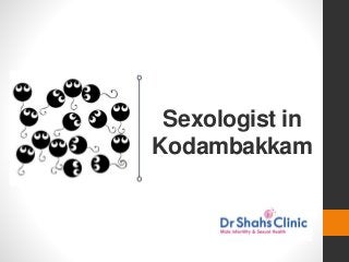 Sexologist in
Kodambakkam
 