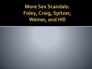 More Sex Scandals | PPT