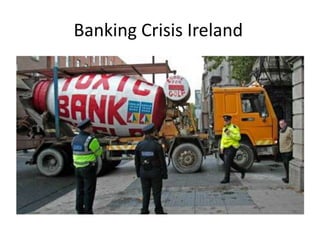 Banking Crisis Ireland
 