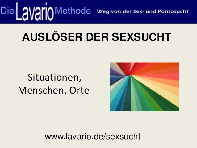 Sexsucht 5 Warum Bin Ich Sexsuchtig